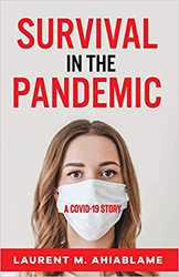 Survival in the Pandemic: A COVID-19 Story